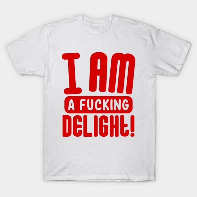 I am a delight T-Shirt by colorsplash